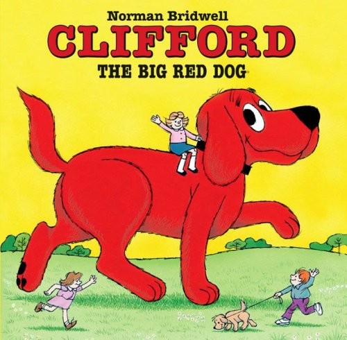 Norman Bridwell: Clifford The Big Red Dog (Hardcover, 2004, Scholastic)