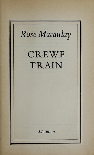 Thomas Babington Macaulay: Crewe train. (1985, Methuen)