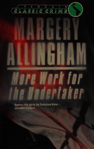 Margery Allingham: More work for the undertaker (1986, Penguin)