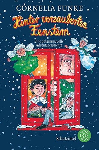 Cornelia Funke: Hinter verzauberten Fenstern (Paperback, 2009, Fischer Taschenbuch Vlg., Fischer Taschenbuch Verlag GmbH)