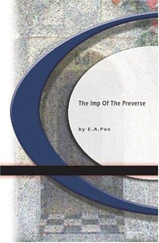The Imp of The Perverse (Paperback, 2004, BookSurge Classics)