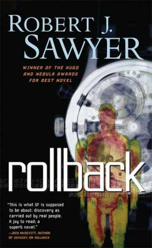 Robert J. Sawyer: Rollback (Paperback, 2008, Tor Science Fiction)