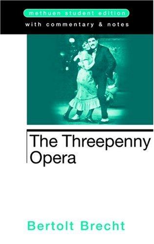 Bertolt Brecht: Threepenny Opera (2005, A&C Black)