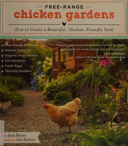 Free-range chicken gardens (2012, Timber Press)