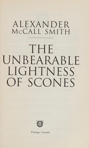 Alexander McCall Smith: The unbearable lightness of scones (2008, Polygon)