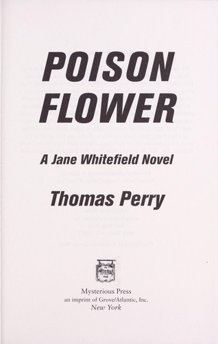 Thomas Perry: Poison flower (2012, Mysterious Press)