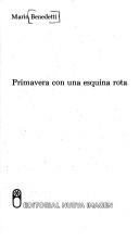 Primavera con una esquina rota (Spanish language, 1982, Editorial Nueva Imagen)