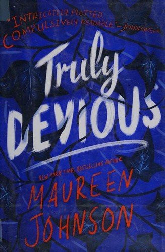 Truly Devious: A Mystery (2018, Katherine Tegen Books)