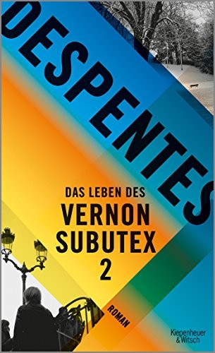 Das Leben des Vernon Subutex 2 (Hardcover, 2018, Kiepenheuer & Witsch GmbH)