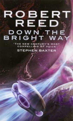 Down the Bright Way (Paperback, 2003, Orbit)
