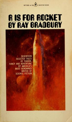 Ray Bradbury: R is for rocket (1974, Bantam Books)