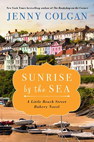 Jenny Colgan: Sunrise by the Sea (Paperback, 2021, William Morrow Paperbacks)