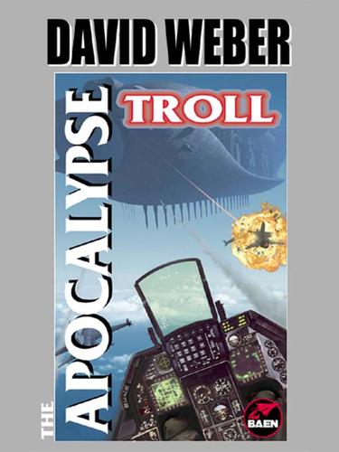 David Weber: The Apocalypse Troll (2000, Baen)