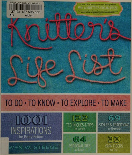 Gwen W. Steege: The knitter's life list (2011, Storey Pub.)