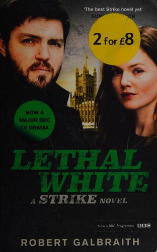 J. K. Rowling, Robert Galbraith: Lethal White (2020, Little, Brown Book Group Limited)