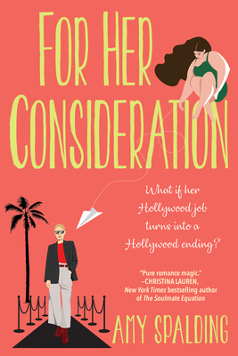 Amy Spalding: For Her Consideration (2023, Kensington Publishing Corporation)