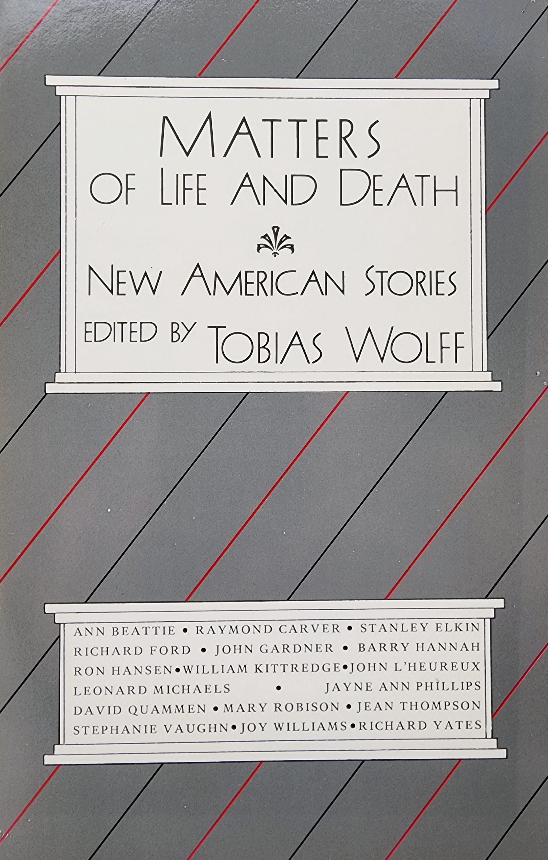 Tobias Wolff: Matters of Life and Death (Paperback, 1983, Wampeter Press)