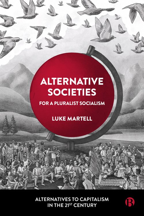 Alternative Societies (2023, Bristol University Press)