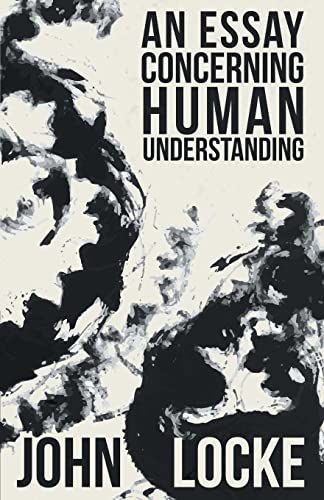 An Essay Concerning Human Understanding (Paperback, 2007, Pomona Press)