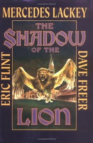 Mercedes Lackey: The  shadow of the lion (2002, Baen, Distributed by Simon & Schuster)