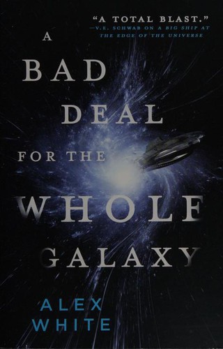 A Bad Deal for the Whole Galaxy (2019, Orbit)