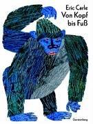 Eric Carle: Von Kopf bis Fuß. (Hardcover, German language, 1997, Gerstenberg)