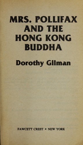 Dorothy Gilman: Mrs. Pollifax and the Hong Kong Buddha (1986, Ballantine Books)