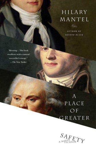 A Place of Greater Safety (Paperback, 2006, Picador)
