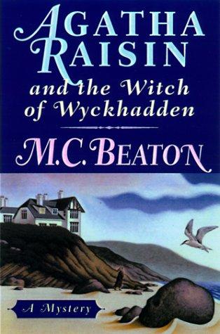 Agatha Raisin and the witch of Wyckhadden (1999, St. Martin's Minotaur)