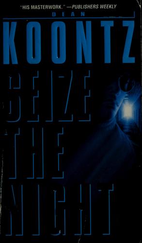 Dean R. Koontz: Seize the night (1999, Bantam Books)