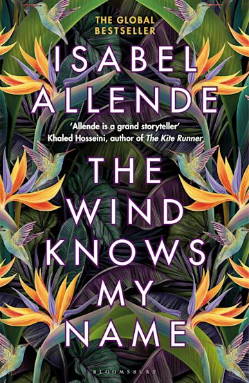 Isabel Allende: The Wind Knows My Name (2023, Bloomsbury Publishing Plc)