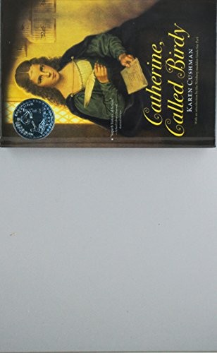 Karen Cushman: Catherine, Called Birdy (Hardcover, 2012, Perfection Learning)