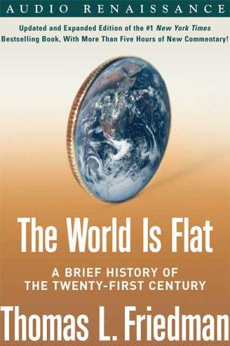 Thomas L. Friedman: The World Is Flat [Updated and Expanded] (AudiobookFormat, 2006, Audio Renaissance)