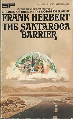 Frank Herbert: The Santaroga Barrier (1978, Berkley)