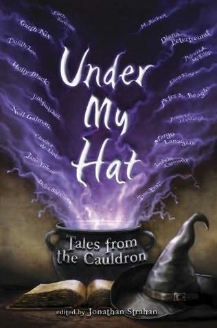 Jonathan Strahan (Editor): Under My Hat (Hardcover, 2012, Random House)