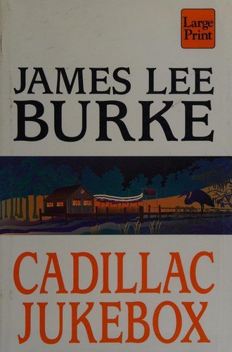 James Lee Burke: Cadillac jukebox (1996, Wheeler Pub.)