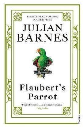 Julian Barnes: Flaubert's Parrot (2009)