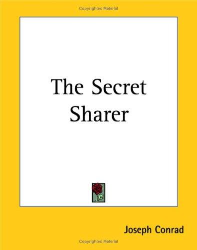 Joseph Conrad: The Secret Sharer (Paperback, 2004, Kessinger Publishing)