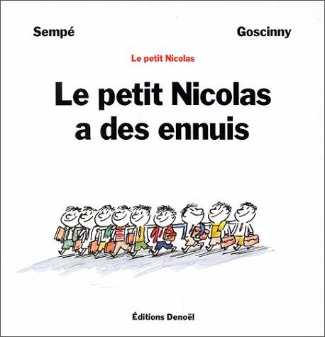 Le petit Nicolas a des ennuis (Hardcover, French language, 1993, Denoël)