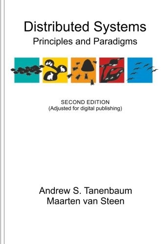 Andrew S. Tanenbaum, Maarten van Steen: Distributed Systems (Paperback, 2016, CreateSpace Independent Publishing Platform)