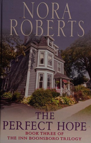 Nora Roberts, Maud Godoc: The Perfect Hope
            
                Inn Boonsboro Trilogy Paperback (2012, Large Print Press)