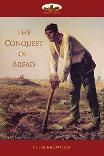 The Conquest of Bread (Paperback, 2017, Aziloth Books)