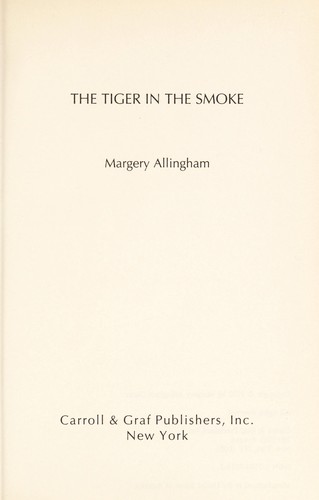 Margery Allingham: The tiger in the smoke (1952, Carroll & Graf)