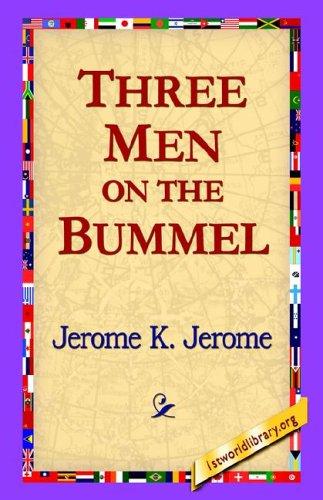 Jerome K. Jerome: Three Men on the Bummel (Hardcover, 2006, 1st World Library)