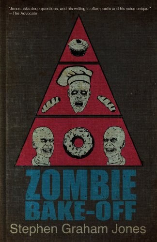 Zombie Bake-Off (Paperback, 2012, Lazy Fascist Press)