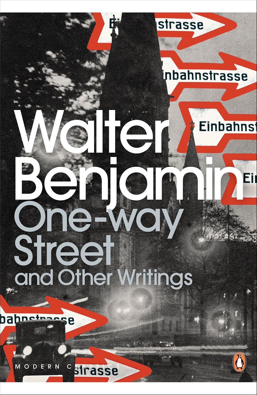Walter Benjamin: One-Way Street and Other Writings (2009)