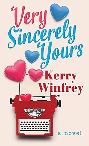 Kerry Winfrey: Very Sincerely Yours (Hardcover, 2021, Center Point)