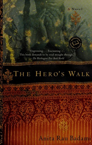 Anita Rau Badami: The hero's walk (2002, Ballantine Books)