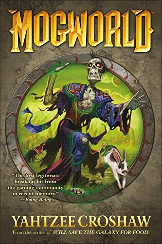 Yahtzee Croshaw: Mogworld (2018, Dark Horse Books)