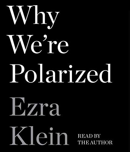 Why We're Polarized (AudiobookFormat, 2020, Simon & Schuster Audio)